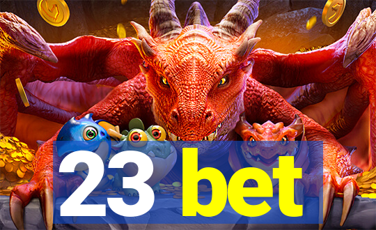 23 bet